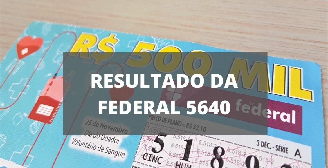 Federal Lottery Result 5640